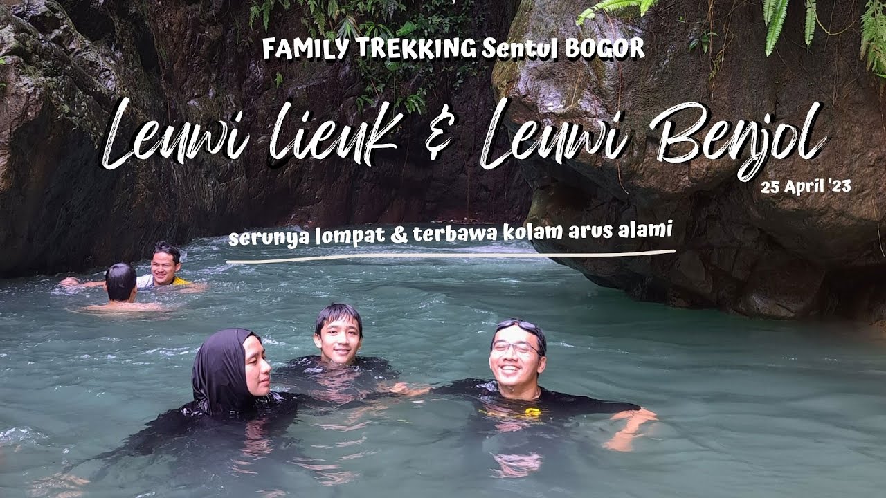 Fun Trekking Keluarga ke Leuwi Lieuk & Leuwi Benjol, Sentul Bogor | Rute - Harga Tiket - Jalur Track