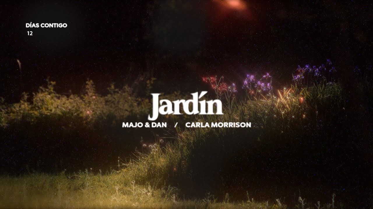 Jard&iacute;n - Majo y Dan  & Carla Morrison (Visualizer Oficial)