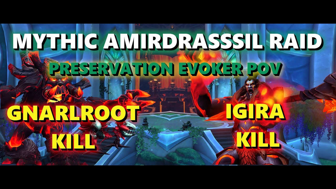 Mythic Gnarlroot & Igira Kills | Preservation Evoker PoV | Dragonflight Season 3