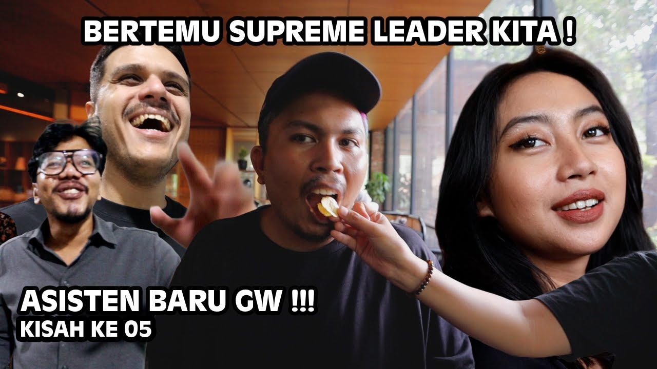 BERTEMU SUPREME LEADER DAN ASISTEN BARU GW