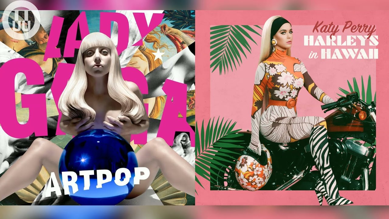Gypsy x Harleys In Hawaii - Lady Gaga x Katy Perry Mashup