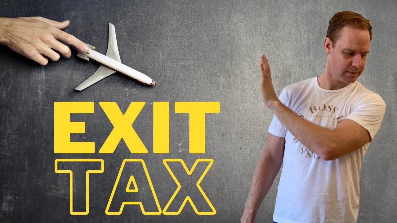 What is Exit Tax?  Should you be worrying about it when emigrating abroad?
