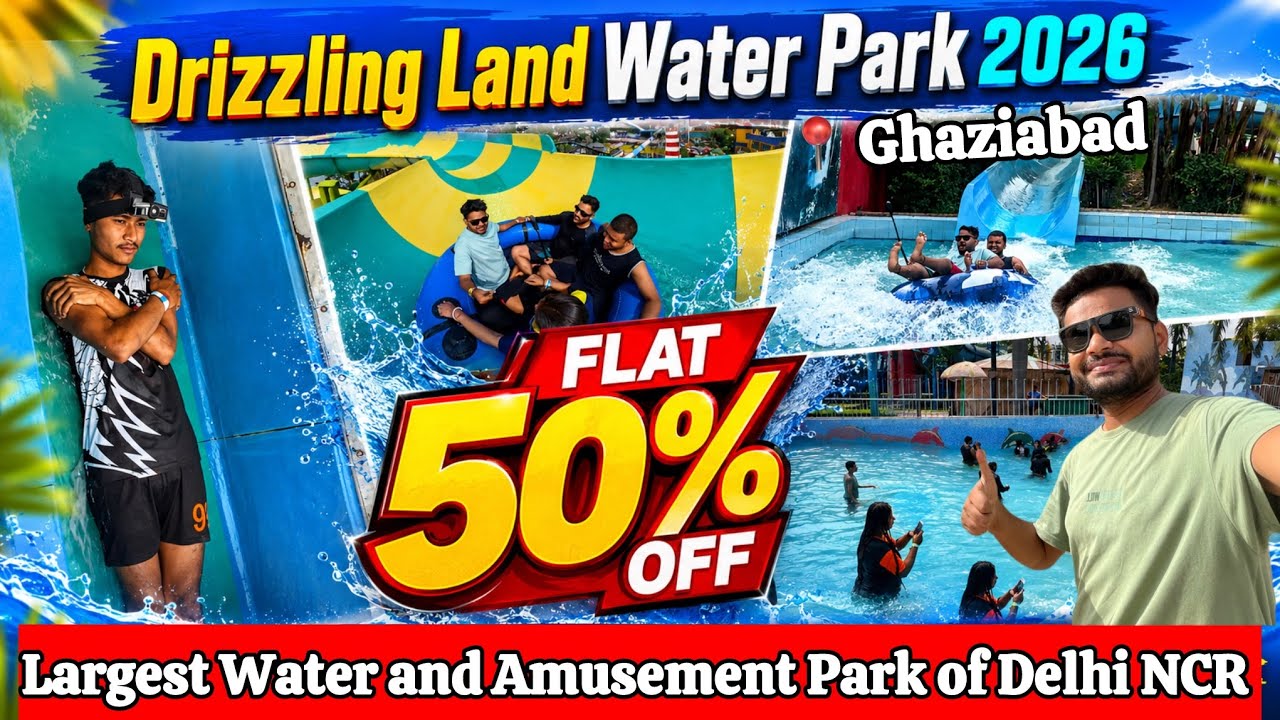 drizzling land water park, drizzling land water park ghaziabad, Drizzling Land Ticket Price 2026