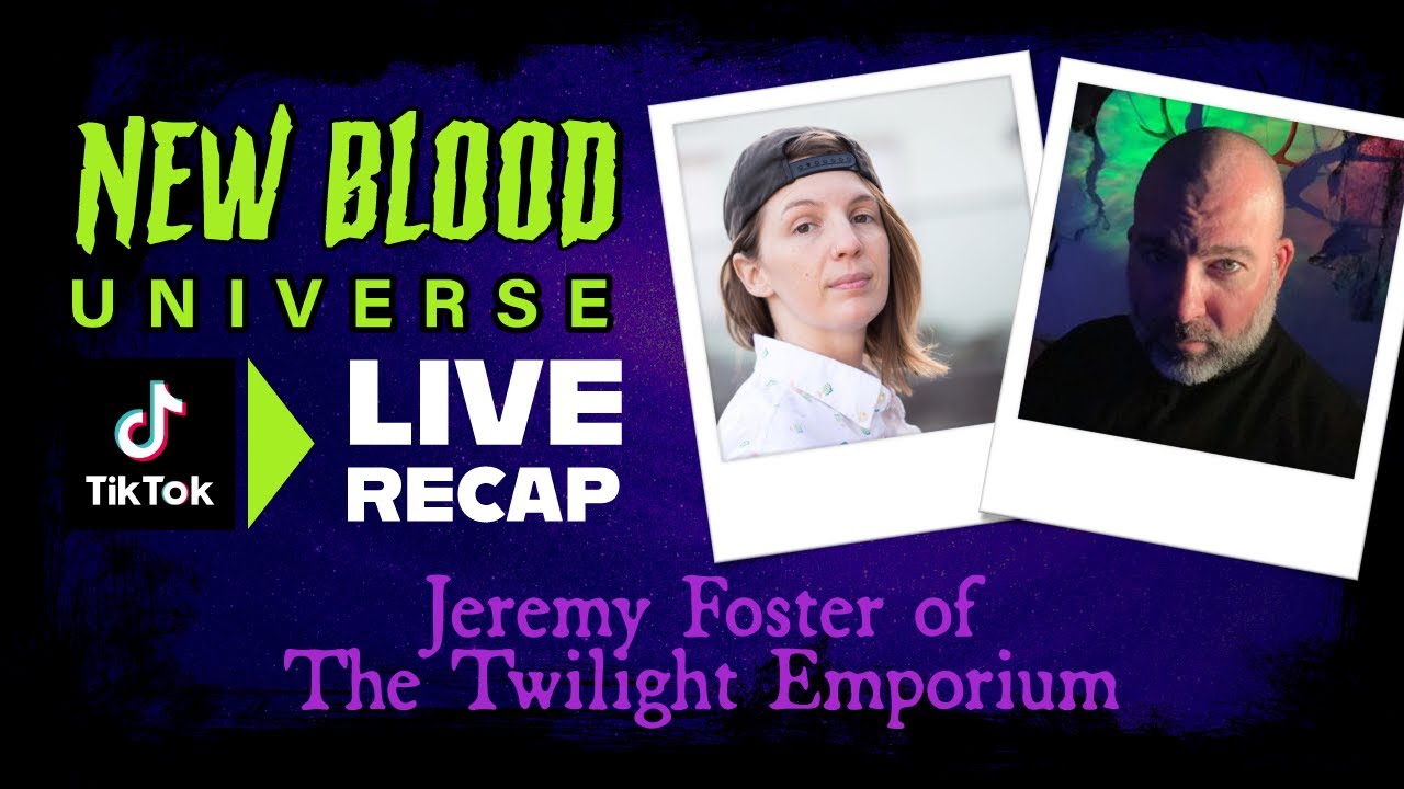 New Blood Livestream - Jeremy Foster of The Twilight Emporium