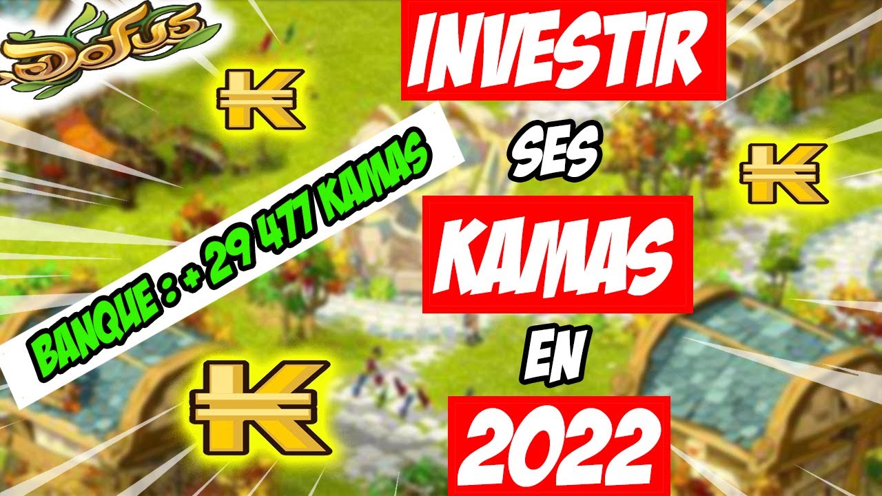 COMMENT INVESTIR 1 MILLION DE KAMAS SUR DOFUS EN 2022 🤑