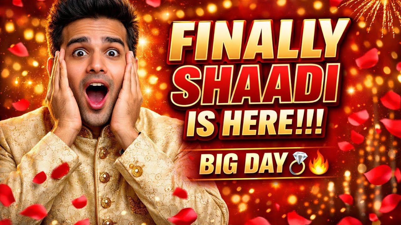 Finally shaadi is here 