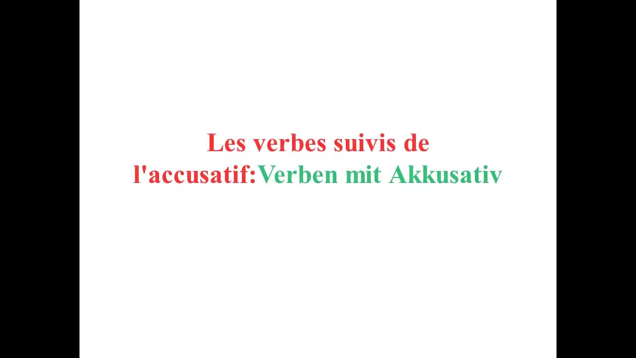 Les verbes allemands suivis de l'accusatif: verben mit Akkusativ