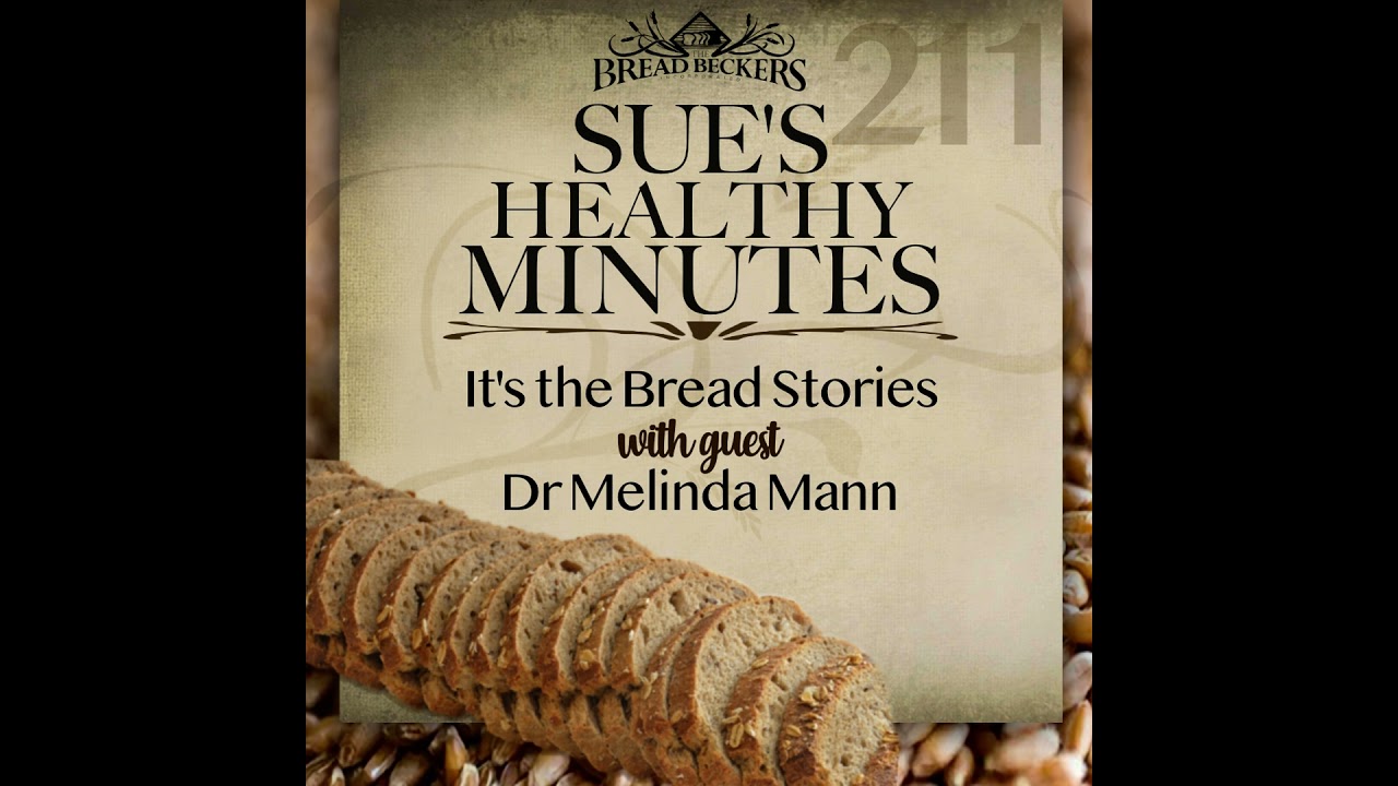 211: It's the Bread Stories, with guest, Dr Melinda Mann