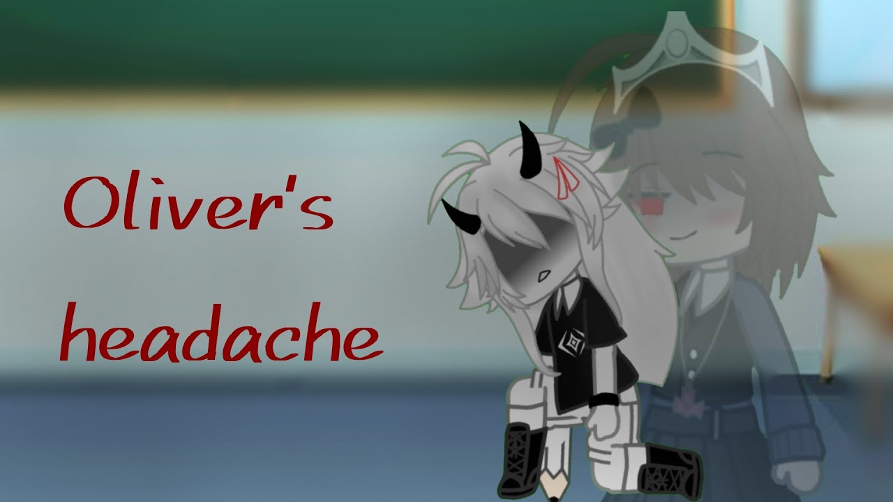 Oliver's headache | Alice x Oliver | warning: cringe #fpe