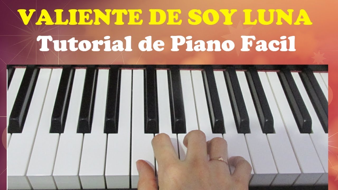 Como tocar Valiente de Soy Luna - Piano Tutorial Fácil- Mano Derecha