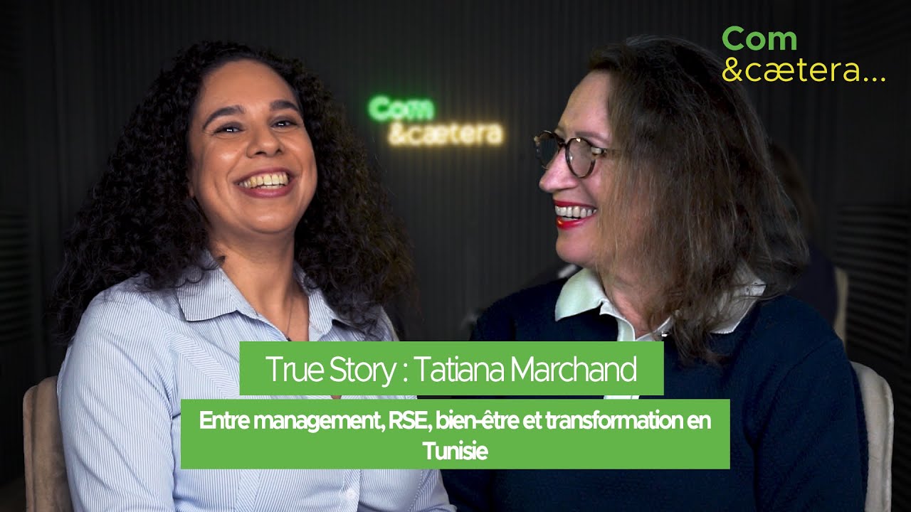 🎙️Com & caetera –Épisode #2  Tatiana Marchand : De la RSE au coaching exécutif en Tunisie