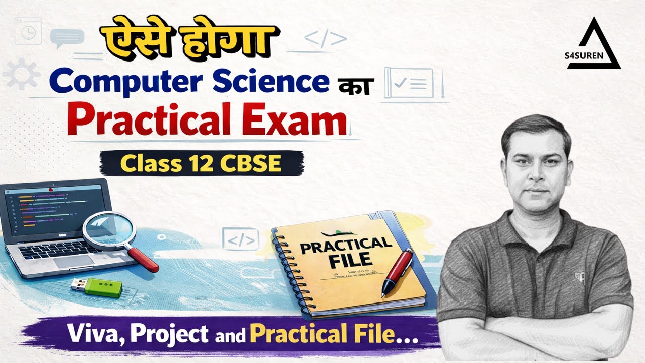 Class 12 CS Practical Exam 2026 | Question Paper, Viva, Project & Practical File &ndash; Full Guide