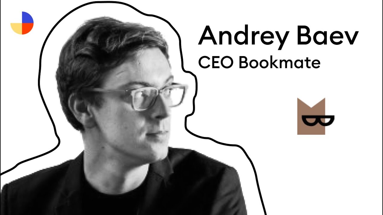 О редизайне, growth компаниях и IT трендах (Андрей Баев CEO Bookmate)