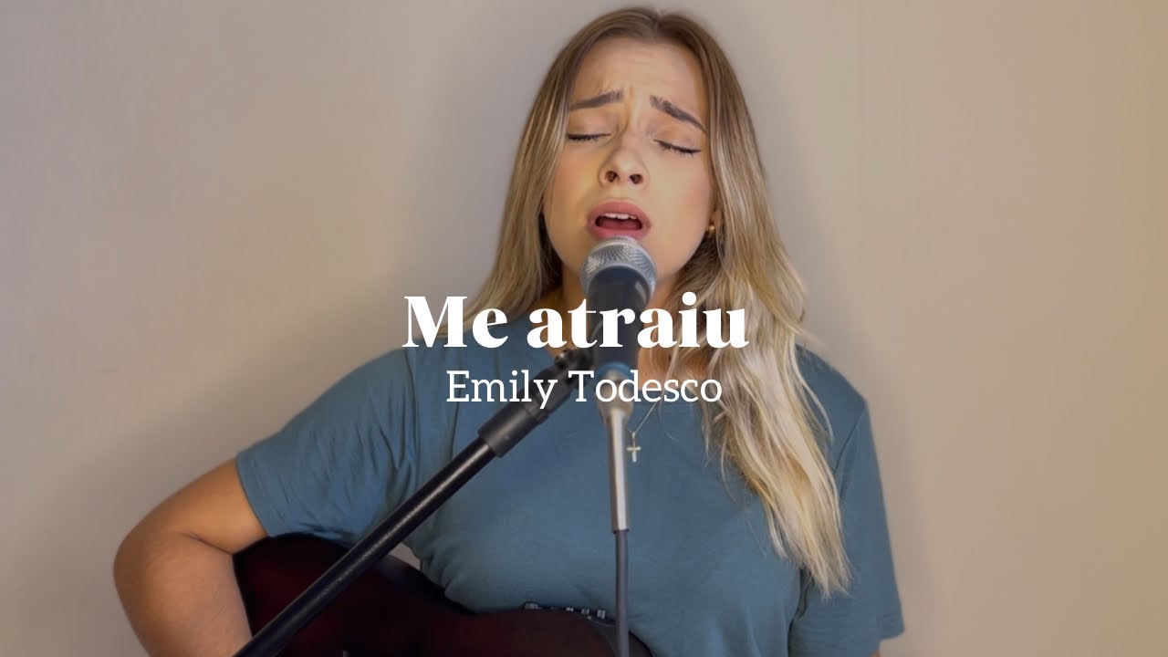 Me Atraiu - Gabriela Rocha (Cover Emily Todesco)