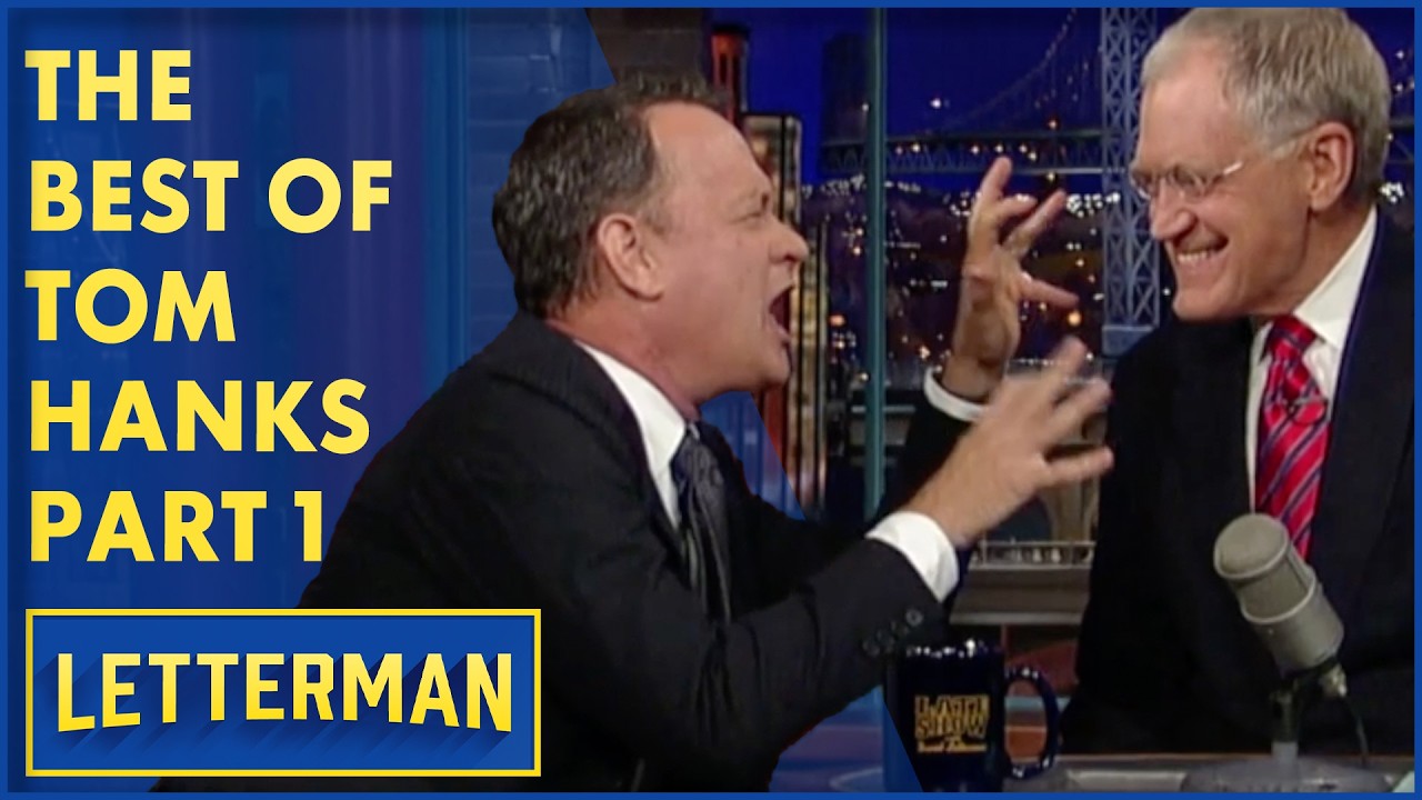 The Best Of Tom Hanks, Part 1 | David Letterman