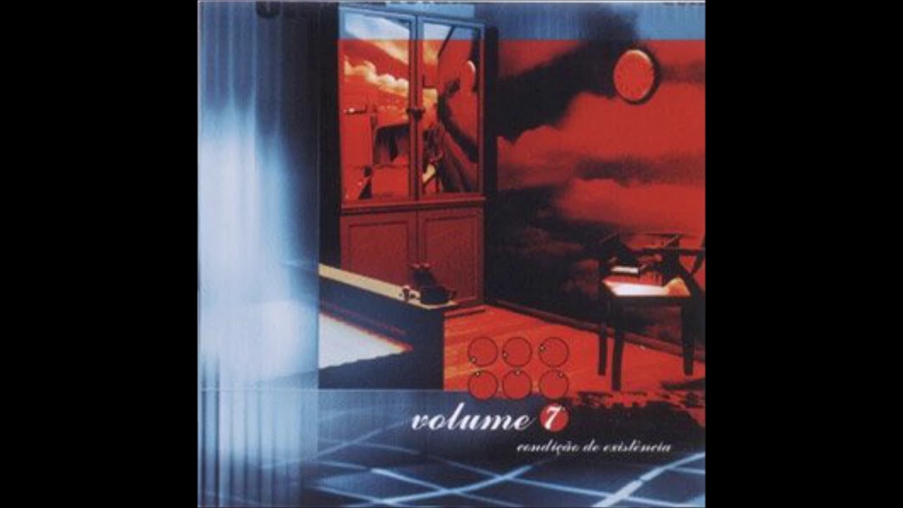 Volume 7 - Condi&ccedil;&atilde;o De Exist&ecirc;ncia - 2003  FULL ALBUM