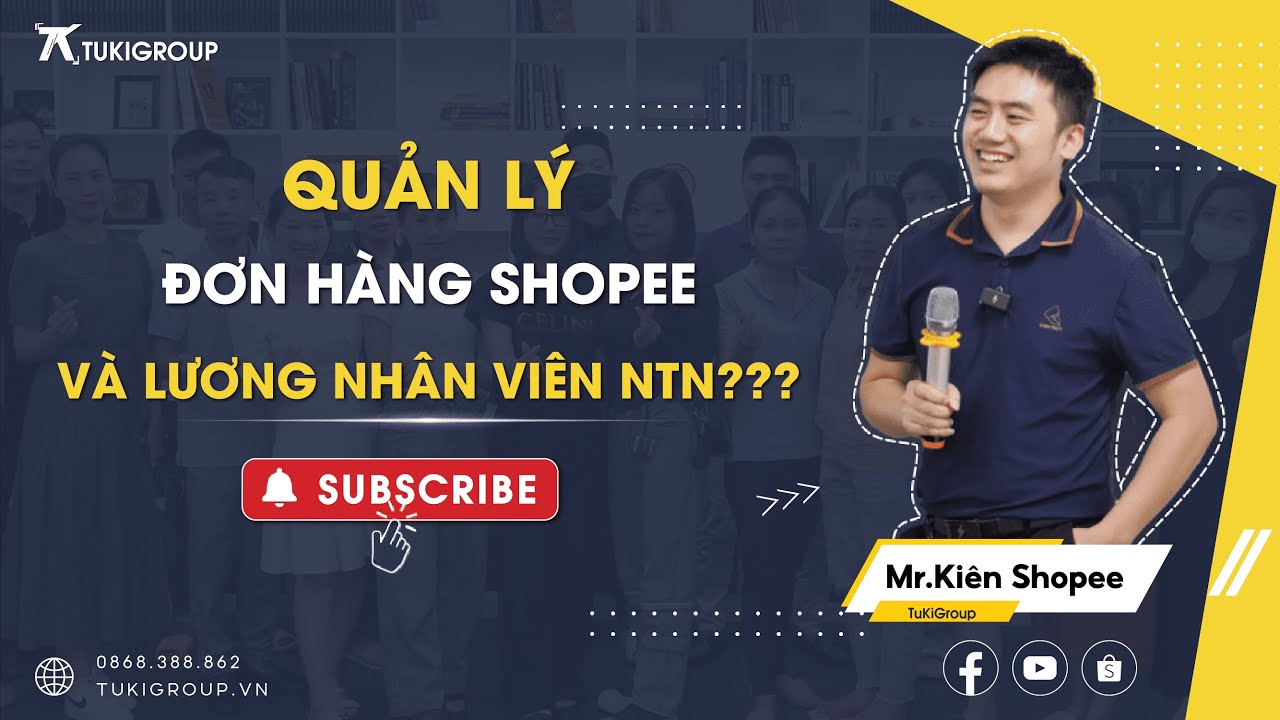 Vận hành đơn hàng SHOPEE cực kì dễ dàng | Học bán Shopee cùng NGuyễn Trung Kiên