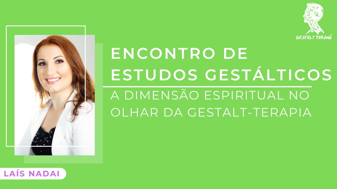 A DIMENSÃO ESPIRITUAL NO OLHAR DA GESTALT-TERAPIA