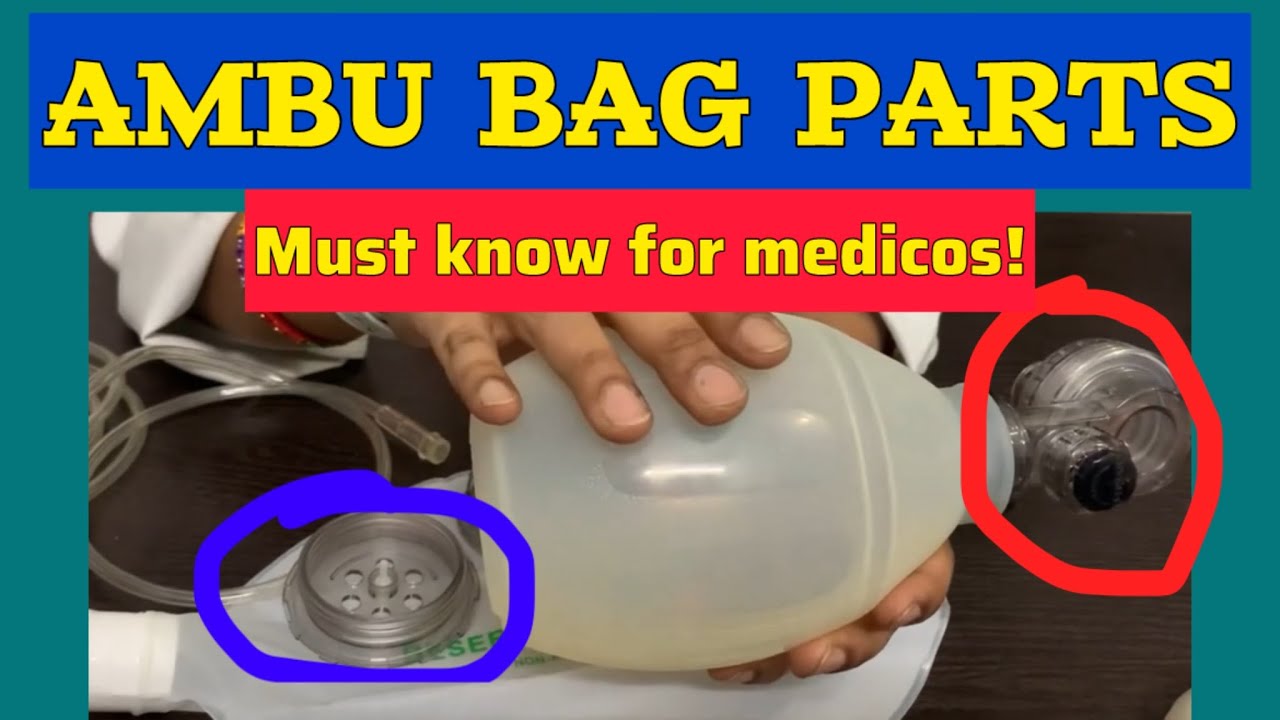 Self-Inflating Bag (AMBU Bag) Parts & Mechanism | Clinical Instruments Explained