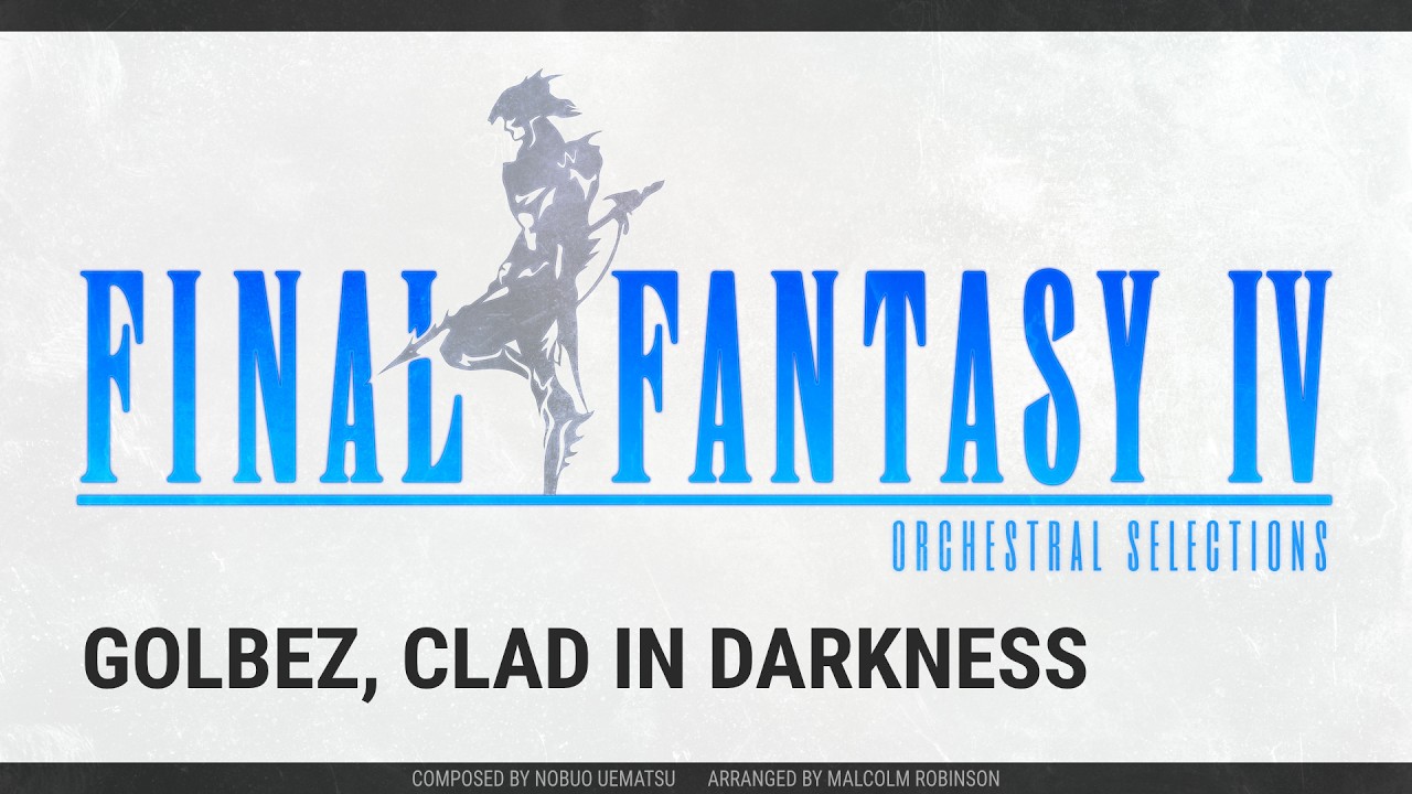 Final Fantasy IV - Golbez, Clad in Darkness (Orchestral Cover)
