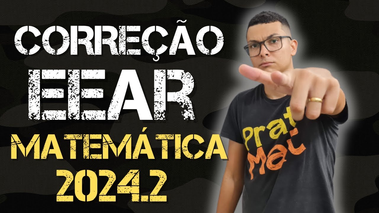 CORREÇÃO DA PROVA DA EEAR 2024.2 MATEMÁTICA !! TODAS AS QUESTÕES