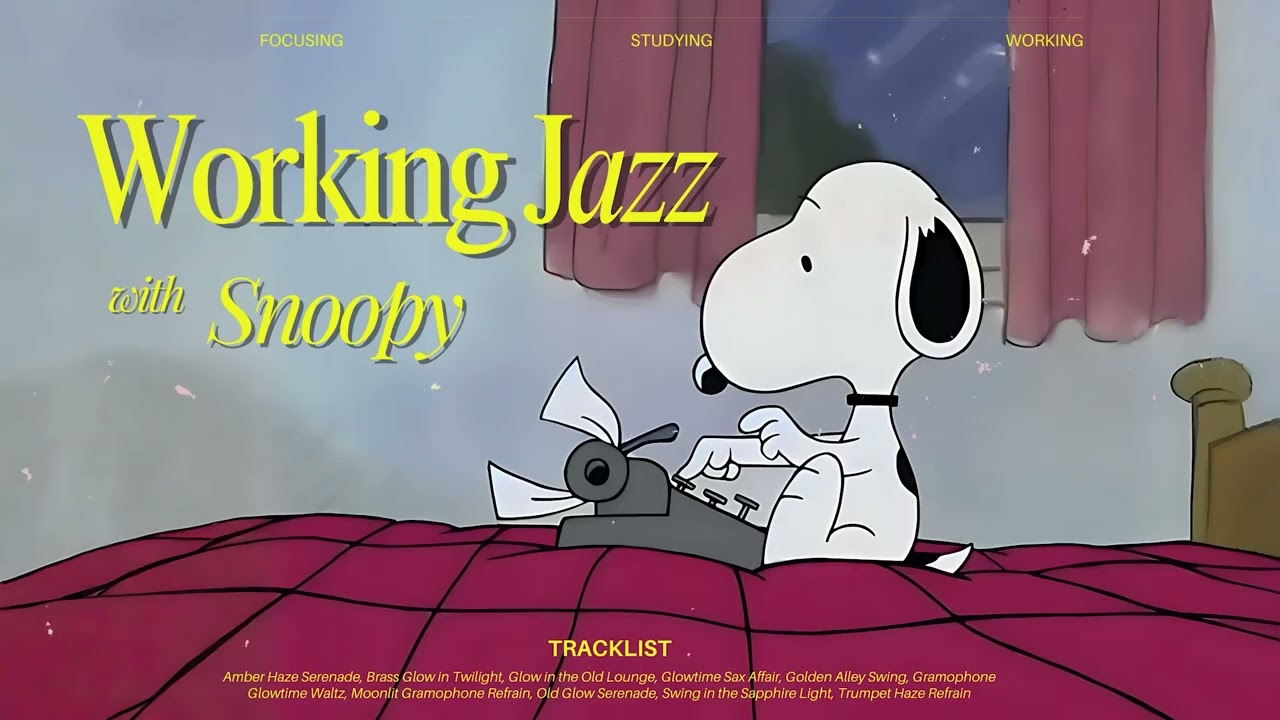 [𝐩𝐥𝐚𝐲𝐥𝐢𝐬𝐭] Soft Oldies Jazz for Working Hours with Snoopy 🖥️🎵 Calm BGM for Office & Home Tasks