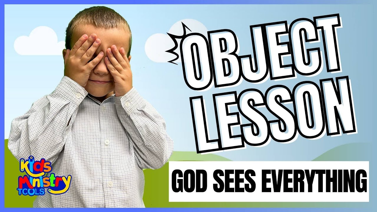 God sees the good and the bad | Sunday school Object Lesson