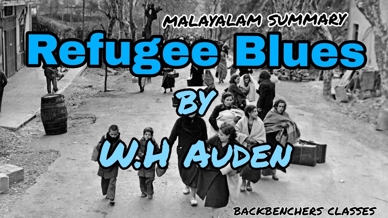 Refugee Blues by W.H Auden||malayalam