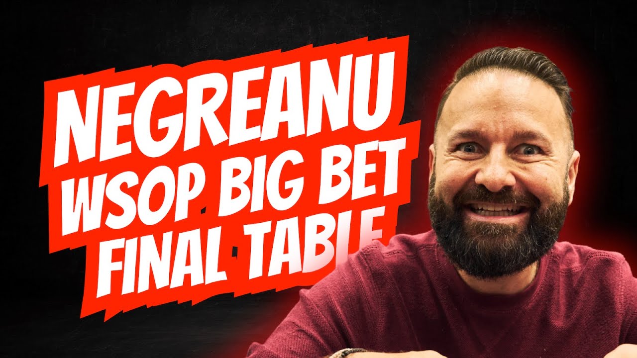 Daniel Negreanu WSOP Mixed Big Bet Final Table Bonus Coverage!