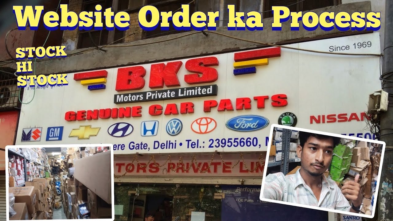 Bks Motors Pvt Ltd | Website Order Process | wherehouse visit | Kashmere gate Best spare parts shop