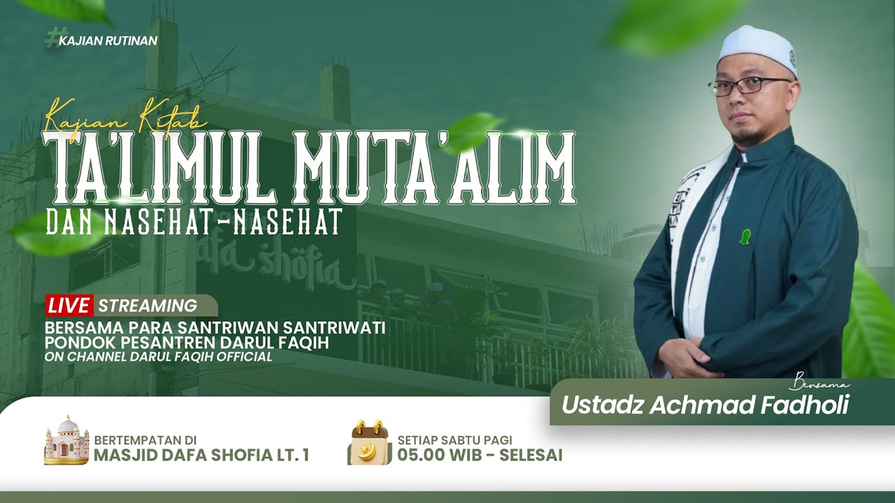 🔴[Live] Kajian Kitab Ta'lim Muta'allim dan Tahlil | Ustadz achmad fadholi
