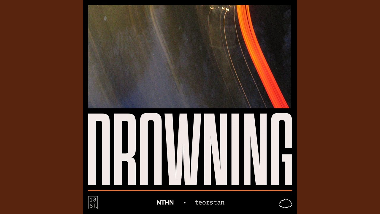Drowning (feat. Teorstan)