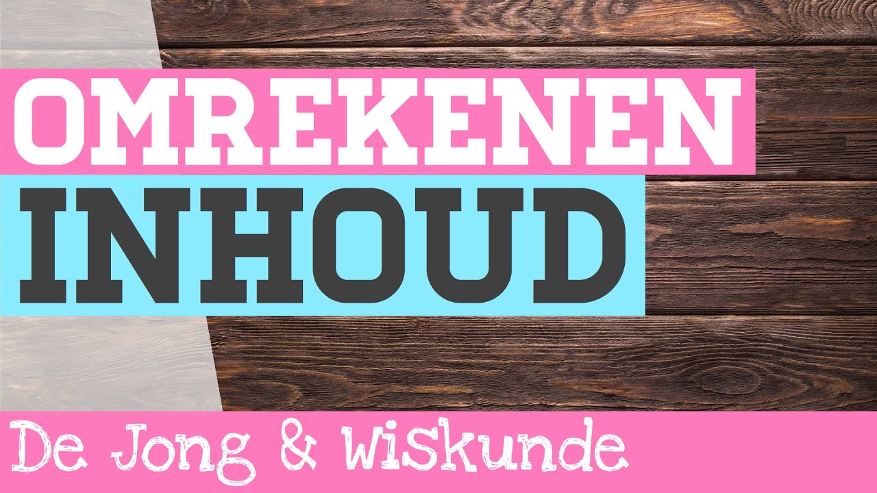 Metriek Stelsel: Omrekenen van de Inhoud! (Ook liter)