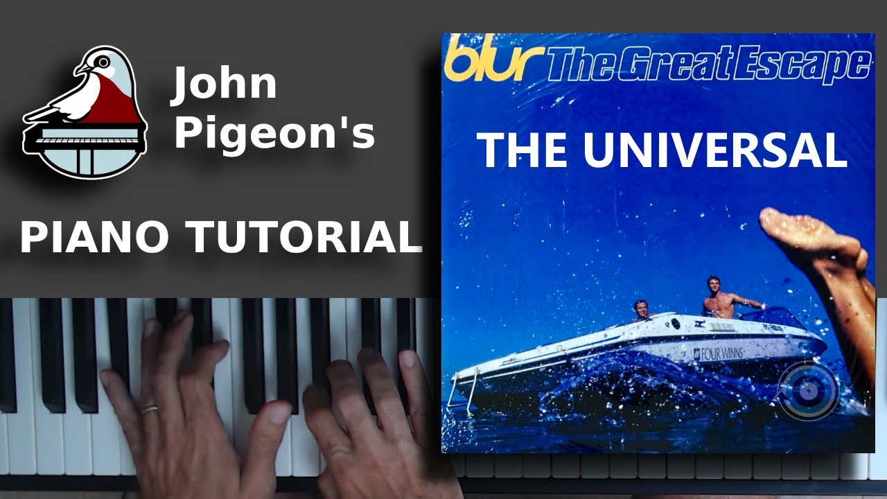 Blur The Universal PIano Tutorial | Remastered John Pigeon