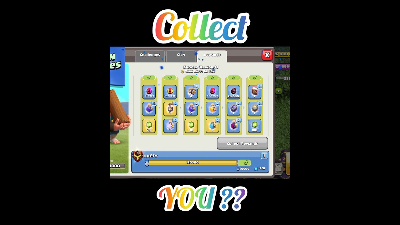 clan games reward you collect?? and what?