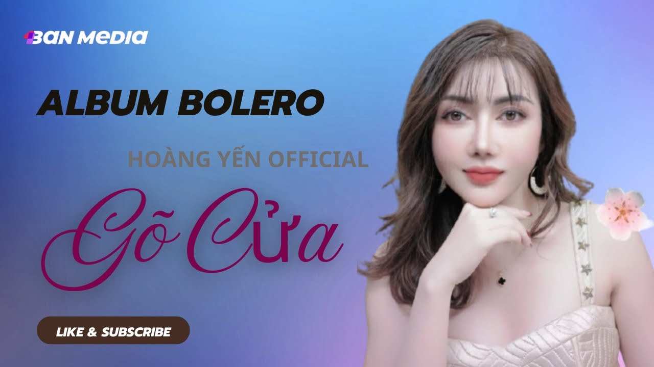 Gõ Cửa - Mạnh Quỳnh | Hoàng Yến Bolero