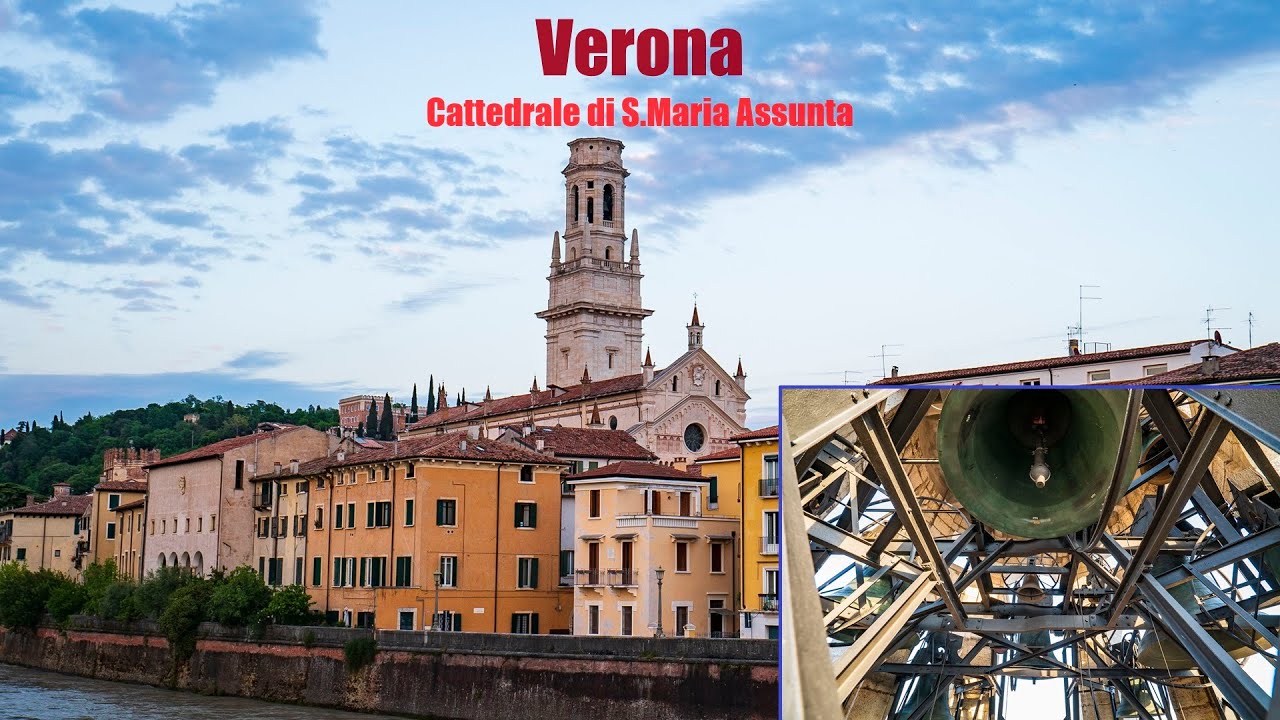 Le campane di Verona - Cattedrale di S.Maria Assunta