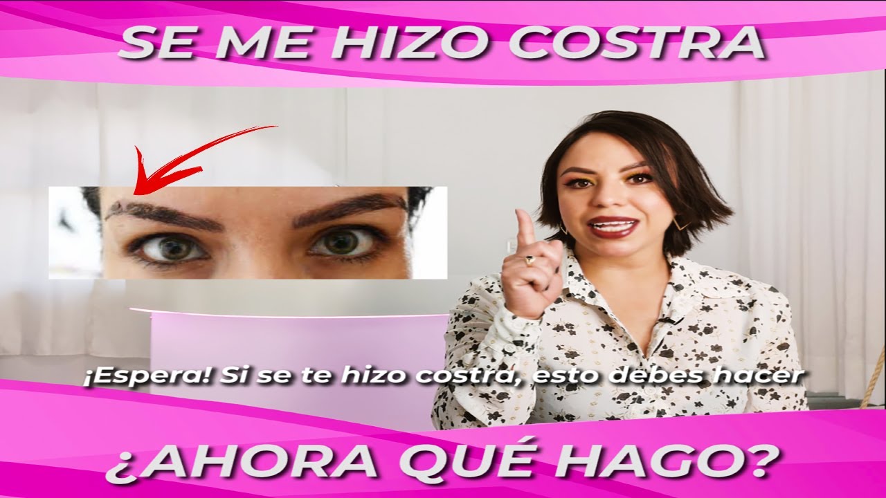 &iquest;SE TE HIZO COSTRA EN TU TATUAJE DE CEJAS? &iexcl;MIRA ESTE VIDEO!
