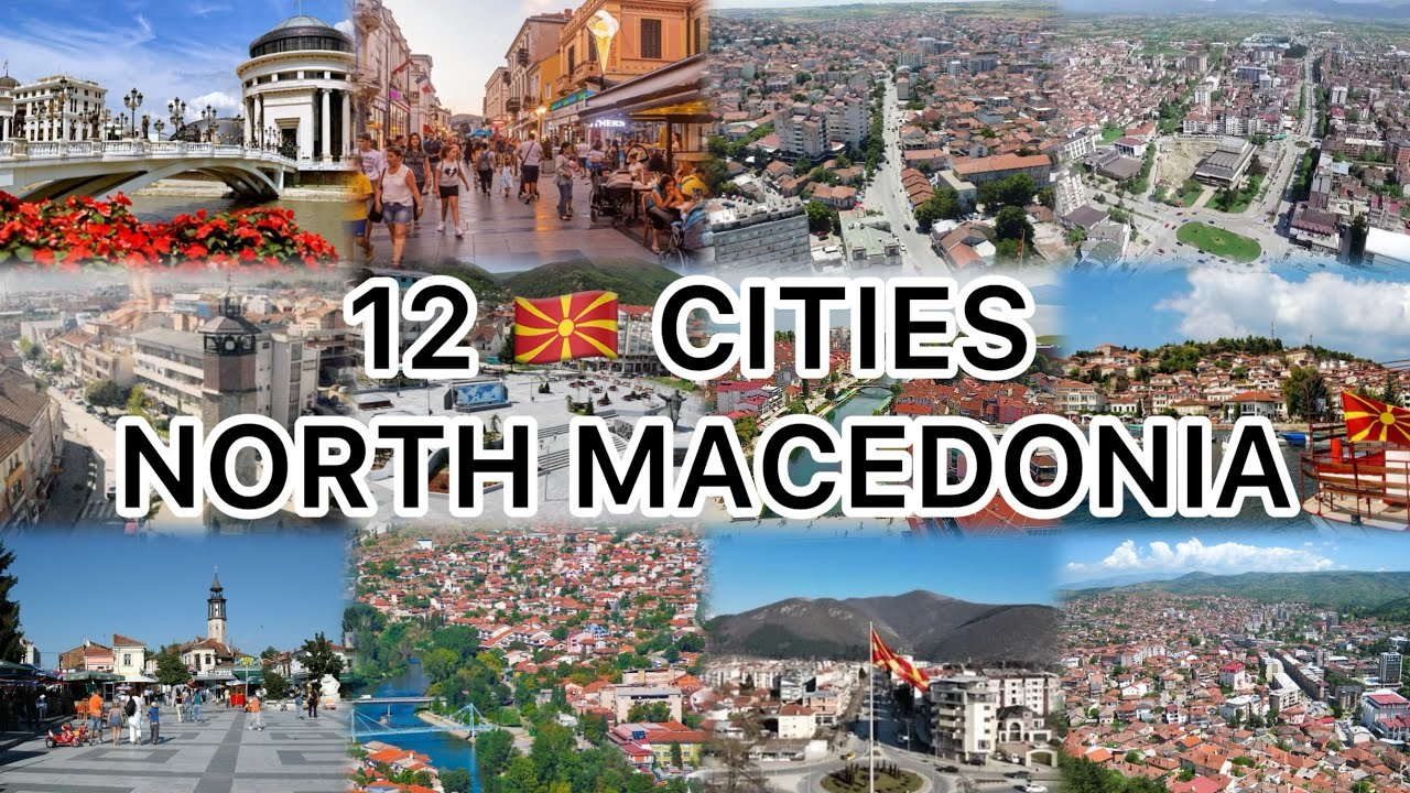12 Beautiful Cities of North Macedonia 🇲🇰 4k – A Complete Guide