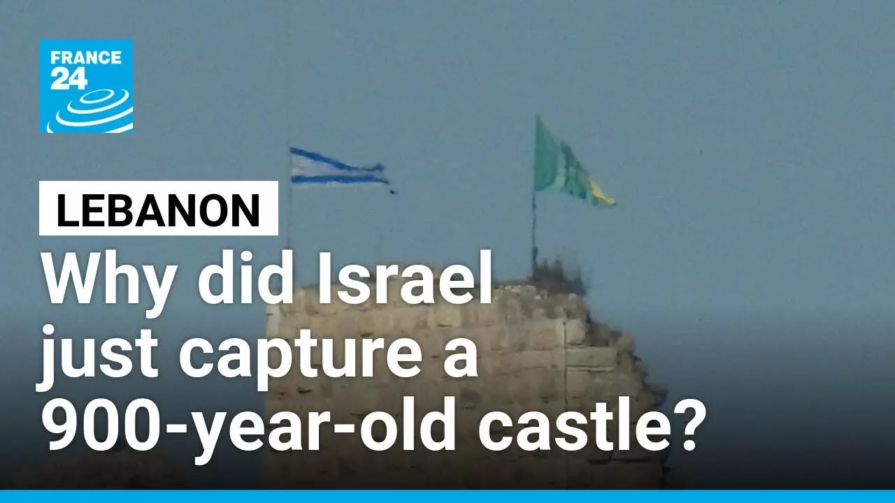 Israel seizes strategic Beaufort Castle in Lebanon, issues new evacuation orders &bull; FRANCE 24