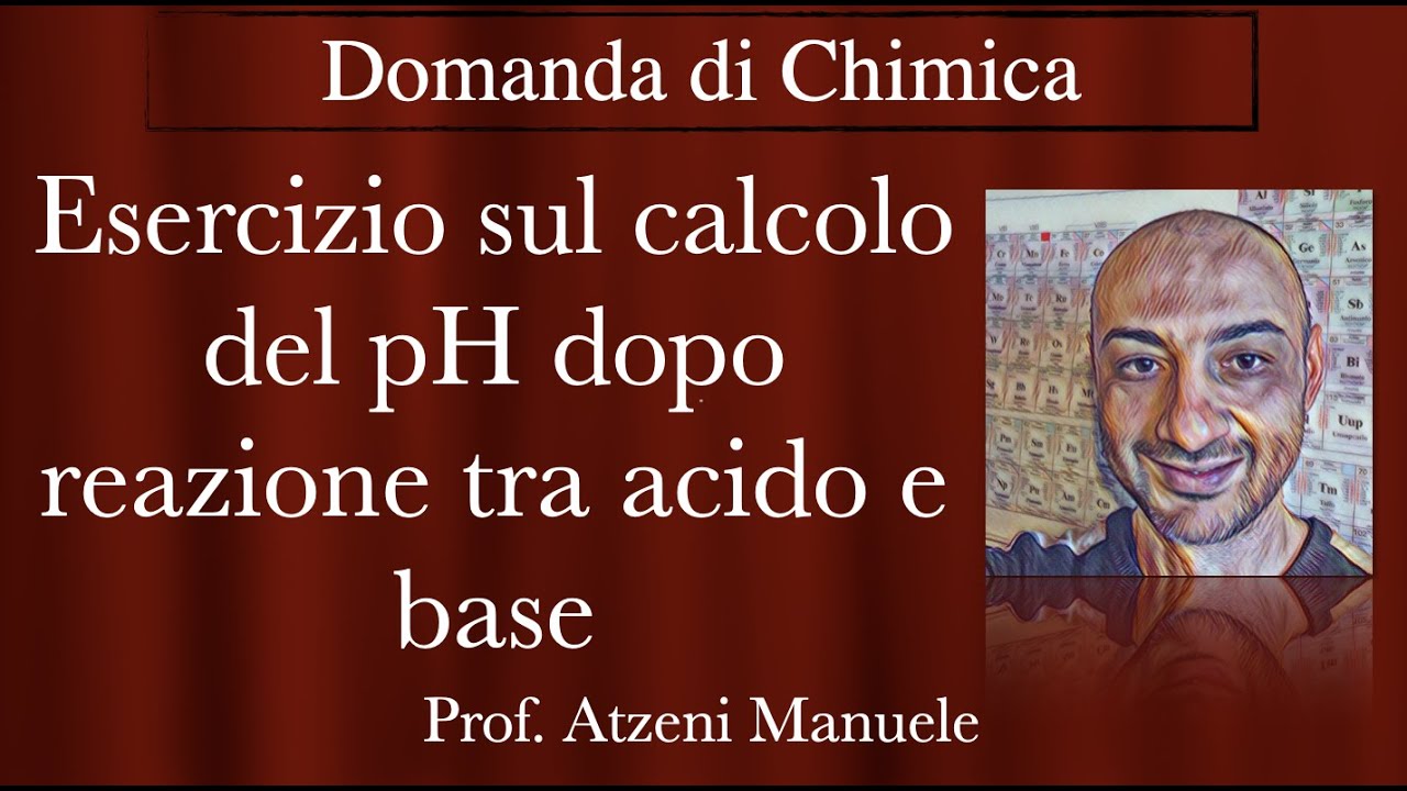 Esercizio sul pH risposta ai commenti - R1