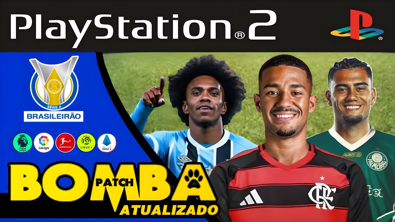 BOMBA PATCH 2025-2026 PS2 ISO ATUALIZADO BRASILEIR&Atilde;O DOWNLOAD 