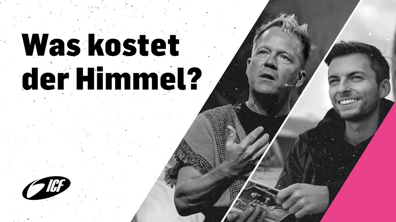 Was kostet der Himmel | mit Leo Bigger & Philipp Mickenbecker von "The Real Life Guys" | ICF Zürich