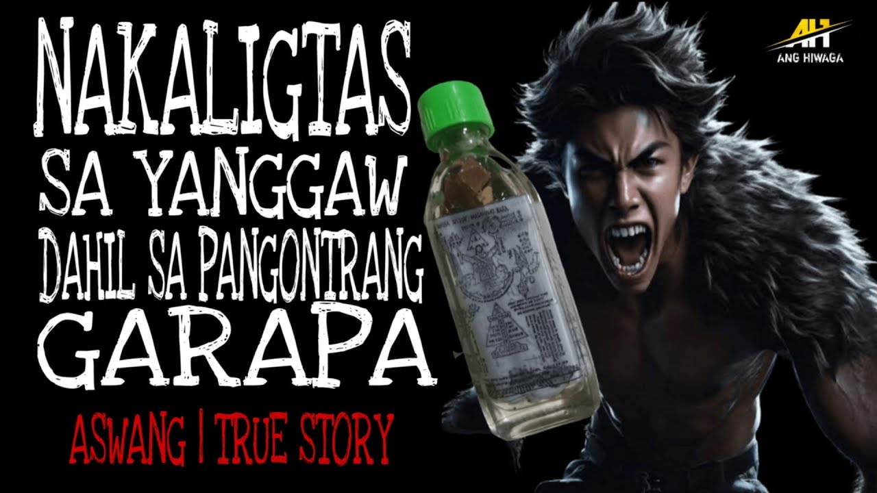 NAKALIGTAS SA YANGGAW DAHIL SA PANGONTRANG GARAPA | Aswang True Story