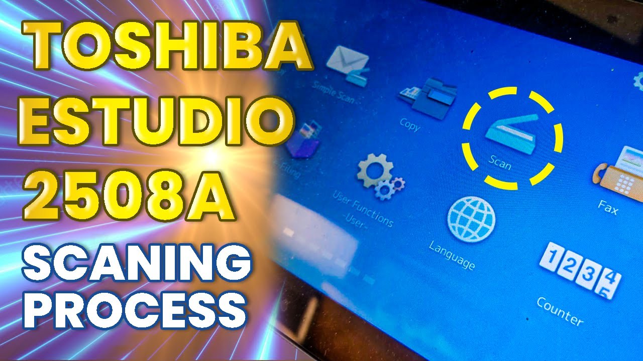 Toshiba E-studio 2508A Photocopy Machine Scan Process 😊