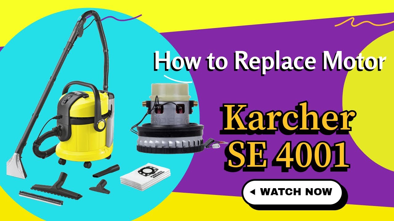 How to repair Spray extraction cleaner Karcher SE 4001