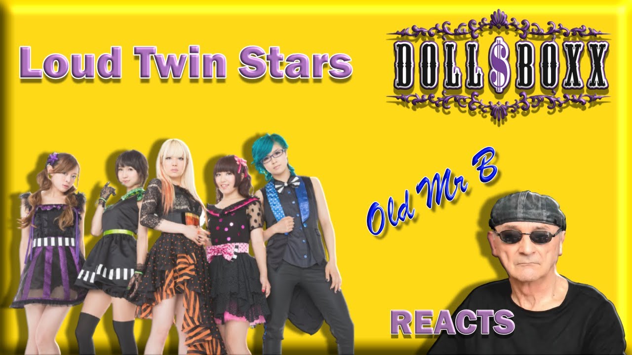 Loud Twin Stars /DOLL＄BOXX (Reaction)