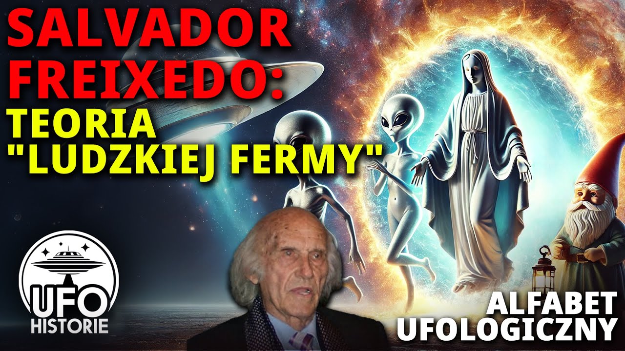 Ziemia to ferma Obcych i UFO jako wielkie zwiedzenie. Teoria Salvadora Freixedo - ufo historie