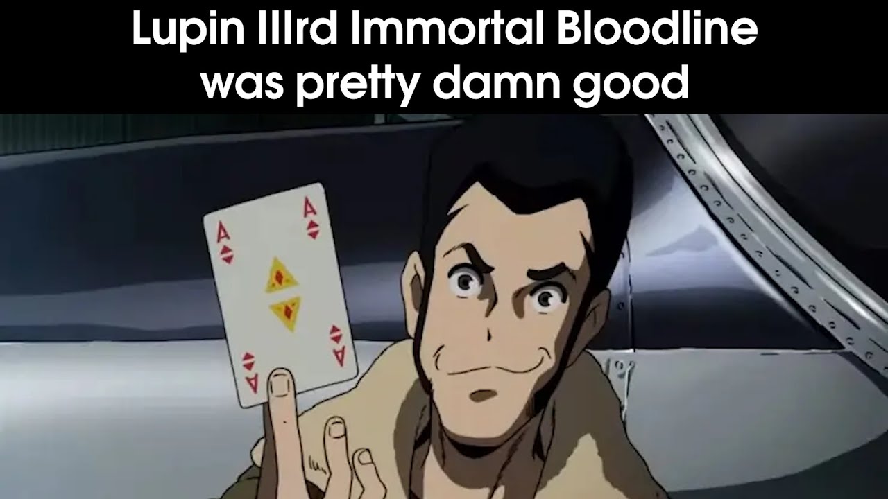 Lupin IIIrd Immortal Bloodline Review