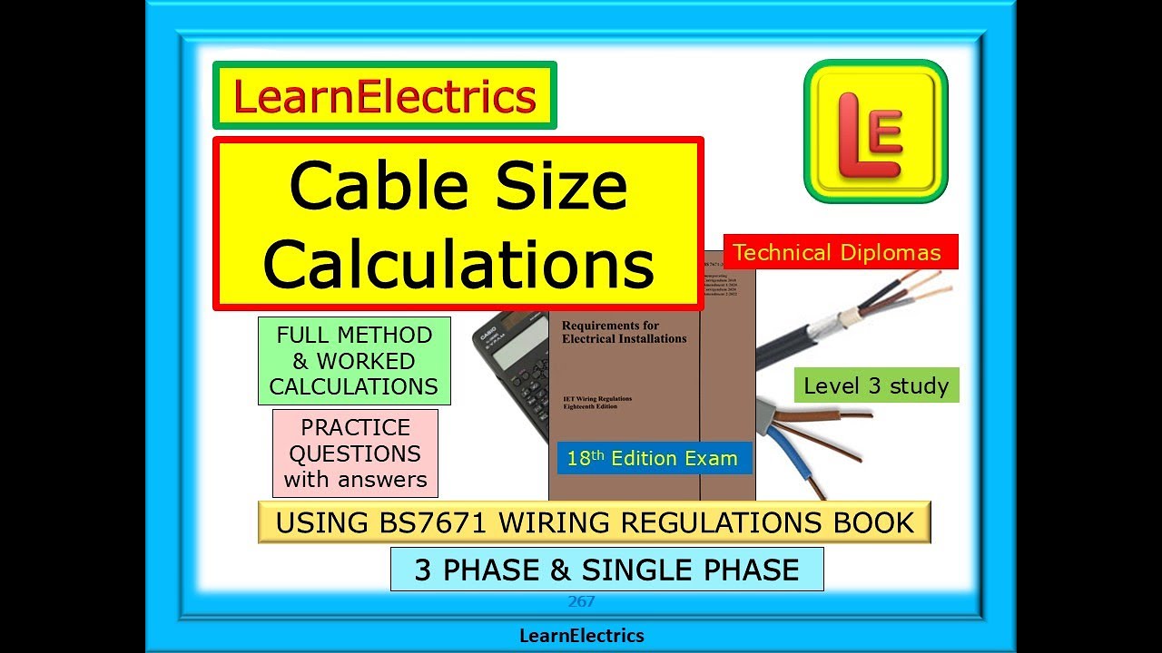 CABLE SIZE CALCULATIONS &ndash; BS7671 AMENDMENT 2 &ndash; LEVEL 3 STUDY - TECHNICAL DIPLOMA &ndash; 18TH EDITION EXAM